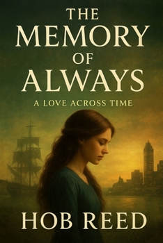 Paperback The Memory of Always: A Love Across Time Book