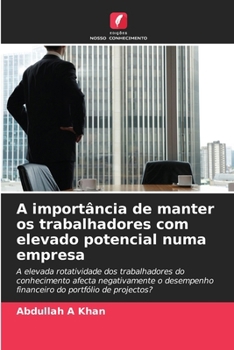 Paperback A importância de manter os trabalhadores com elevado potencial numa empresa [Portuguese] Book