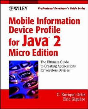 Paperback Mobile Information Device Profile for Java 2 Micro Edition (J2me): Professional Developer's Guide Book
