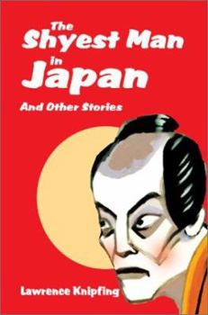 Paperback The Shyest Man in Japan: And Other Stories Book