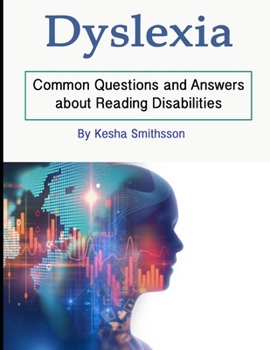 Paperback Dyslexia: Common Questions and Answers about Reading Disabilities Book