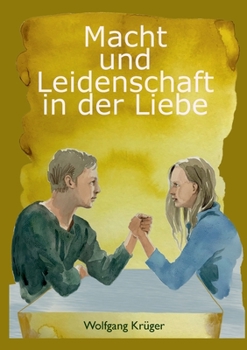 Paperback Macht und Leidenschaft in der Liebe [German] Book