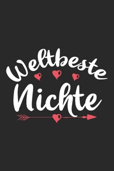 Weltbeste Nichte: Schönes Cooles Weltbeste Nichte Notizbuch | Planer | Tagebuch - DIN A5 - 120 Linierte Seiten - Lustiges Tolles Geschenk für Alle Coolen Neuen Und Werdenden Nichten (German Edition)