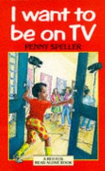 I Want to Be on T.V. (Red Fox Read Alone)