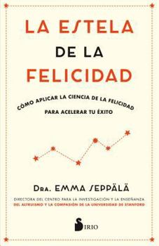 Paperback La Estela de la Felicidad [Spanish] Book