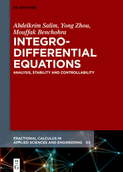 Hardcover Integro-Differential Equations: Analysis, Stability and Controllability Book