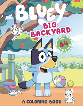 Paperback Bluey: Big Backyard: A Coloring Book
