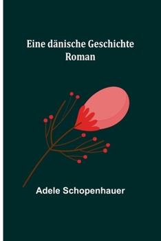 Paperback Eine dänische Geschichte: Roman [German] Book