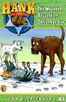 The Wounded Buzzard on Christmas Eve (Hank the Cowdog 13)