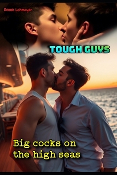 Paperback Tough guys: Big cocks on the high seas Book