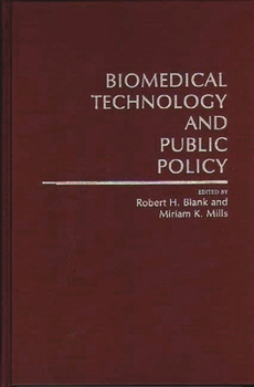 Hardcover Biomedical Technology and Public Policy Book