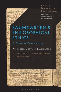 Paperback Baumgarten's Philosophical Ethics: A Critical Translation Book
