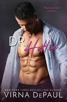 Paperback Dr. Hottie (Bad Boy Doctors) Book