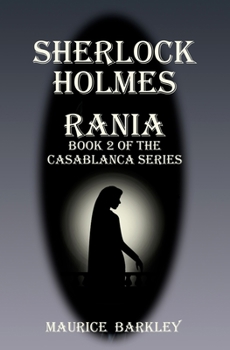 Paperback Sherlock Holmes Rania: Book 2 of the Casablanca series Book