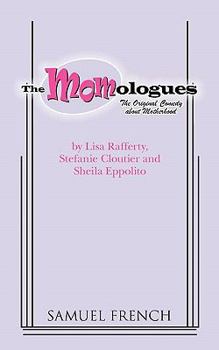 Paperback The Momologues Book