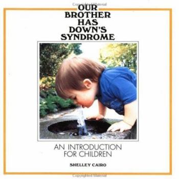 Paperback Our Brother Has Down's Syndrome Book