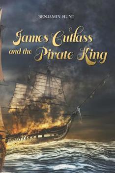 Paperback James Cutlass and the Pirate King Book