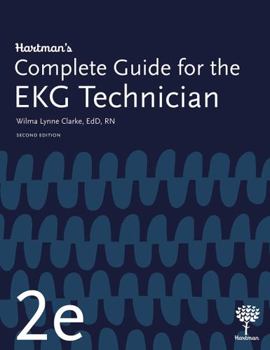 Paperback Hartman's Complete Guide for the EKG Technician, 2e Book