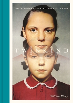 Hardcover Twinkind: The Singular Significance of Twins Book