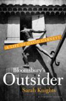 Paperback Bloomsbury's Outsider: A Life of David Garnett Book
