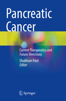 Paperback Pancreatic Cancer: Current Therapeutics and Future Directions Book