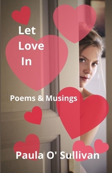 Paperback Let Love In: Poems & Musings Book