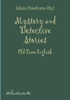 Mystery and Detective Stories: Old Time English