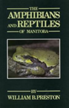 Paperback The Amphibians and Reptiles of Manitoba Book