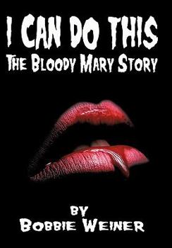 Paperback I Can Do This: The Bloody Mary Story Book