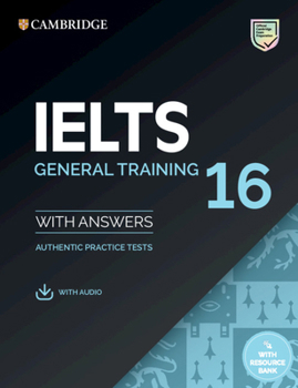 Paperback Ielts 16 General Training Student's Book with Answers with Audio with Resource Bank Book