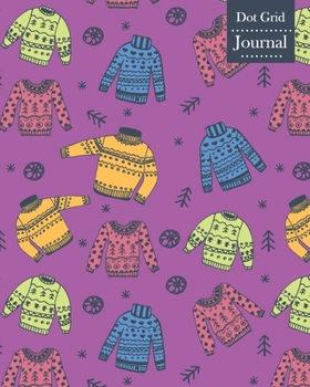 Paperback Dot Grid Journal: Notebook Planner with Winter Sweaters Themed Cover Design Book