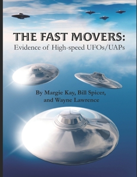 Paperback The Fast Movers: Evidence of High-Speed UFOs/UAPs Book