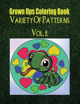 Paperback Grown Ups Coloring Book Variety Of Patterns Vol. 2 Mandalas Book