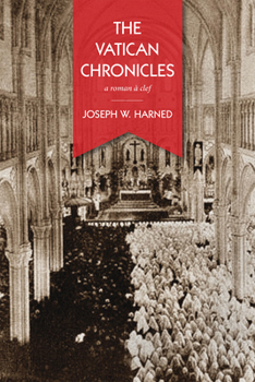 Paperback The Vatican Chronicles: A Roman À Clef Book