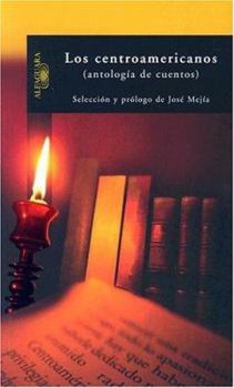 Paperback Los Centroamericanos: (Antologia de Cuentos) [Spanish] Book