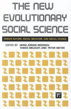 Paperback New Evolutionary Social Science: Human Nature, Social Behavior, and Social Change Book