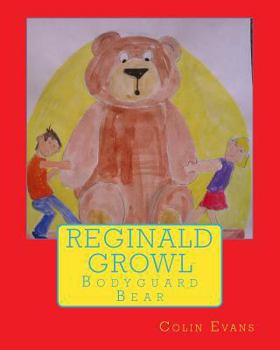 Paperback Reginald Growl: Bodyguard Bear Book