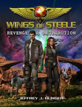 Paperback Wings of Steele - Revenge and Retribution Book