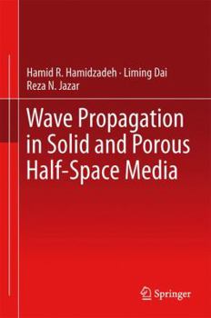 Hardcover Wave Propagation in Solid and Porous Half-Space Media Book