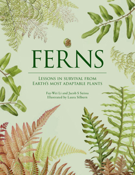 Hardcover Ferns: Lessons in Survival from Earth's Most Adaptable Plants Book
