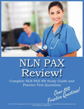 Paperback NLN PAX Review!: NLN PAX RN Study Guide and Practice Test Questions Book
