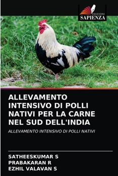 Paperback Allevamento Intensivo Di Polli Nativi Per La Carne Nel Sud Dell'india [Italian] Book