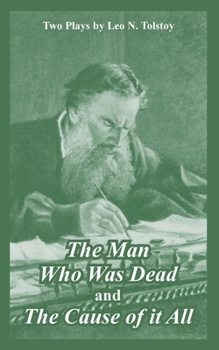 Paperback The Man Who Was Dead and The Cause of it All (Two Plays) Book