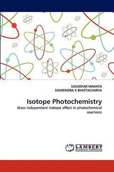 Isotope Photochemistry: Mass independent isotope effect in photochemical reactions