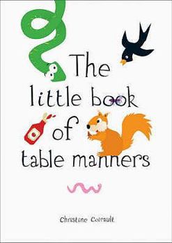 Hardcover The Little Book of Table Manners Book