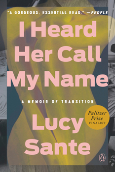 Paperback I Heard Her Call My Name: A Memoir of Transition Book