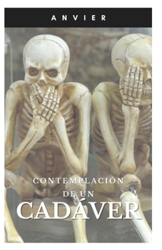 Paperback Contemplación de un cadáver [Spanish] Book