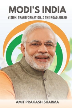 Paperback Modi's India: Vision, Transformation, and the Road Ahead Book