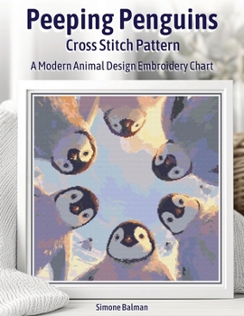 Peeping Penguins Cross Stitch Pattern: A Modern Animal Design Embroidery Chart