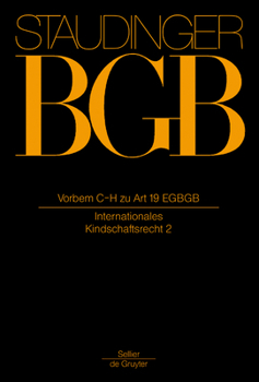 Hardcover Vorbem C-H Zu Art 19 EGBGB: (Internationales Kindschaftsrecht 2) [German] Book